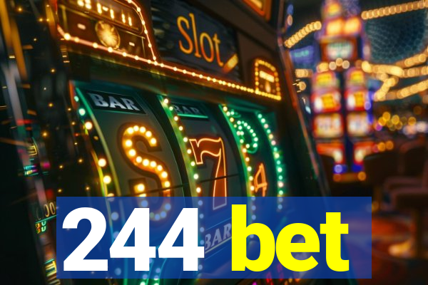 244 bet